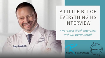 Hidradenitis Suppurativa (HS) Awareness Week Interview with Dr. Resnik