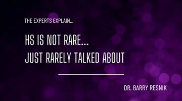 Hidradenitis Suppurativa / HS is not rare, just rarely talked about with Dr. Resnik